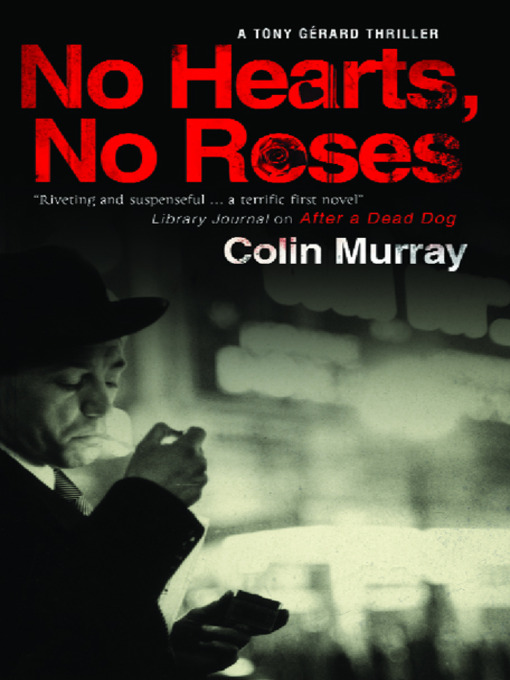 Title details for No Hearts, No Roses by Colin Murray - Available